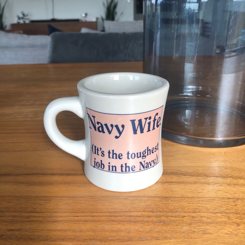 NAVY WIFE toughest job in the world coffee cup